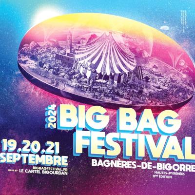 11eme Edition du Big Bag Festival à Bagnères de Bigorre !!