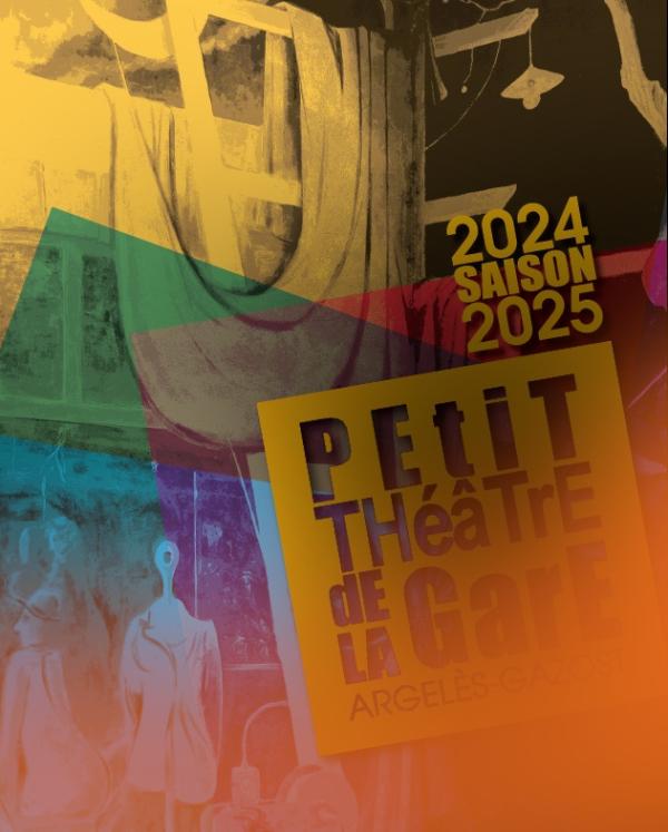 affiche du Petit theatre gare 2024 2025